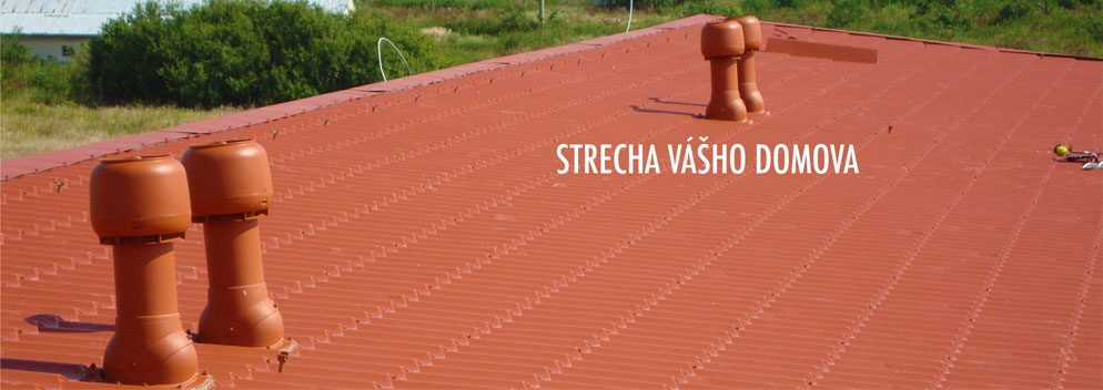 Strecha Vášho domova